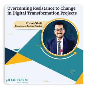 Overcoming Resistance to Change in Digital Transformation Projects